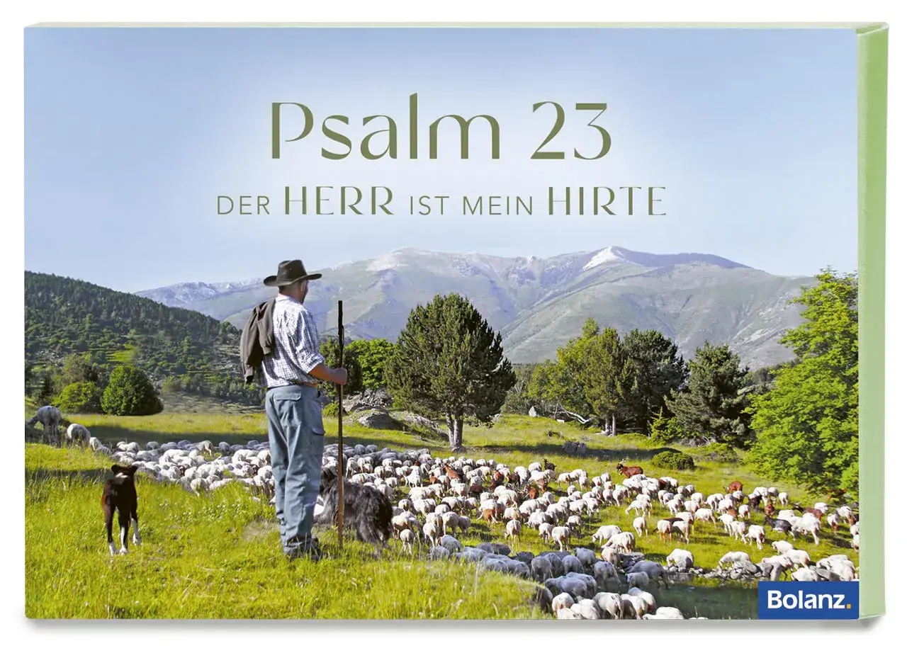 Ein Hirte mit Stab und Hut führt seine Schafherde durch eine bergige Landschaft. Der Text "Psalm 23" und "Der Herr ist mein Hirte" ist zu sehen.