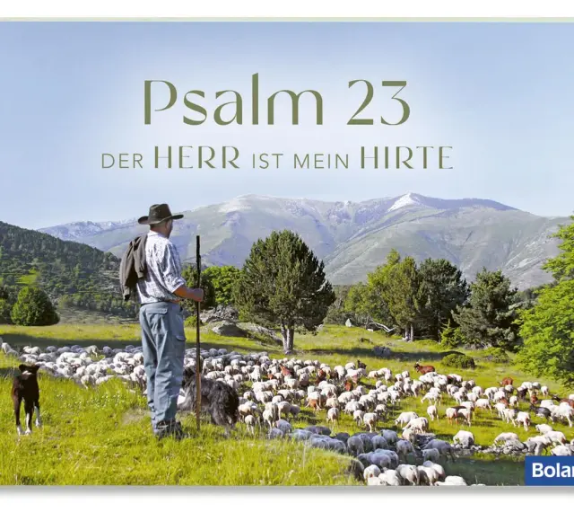 Ein Hirte mit Stab und Hut führt seine Schafherde durch eine bergige Landschaft. Der Text "Psalm 23" und "Der Herr ist mein Hirte" ist zu sehen.